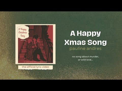 Pauline Andres - A Happy Christmas Song (Official Lyric Video)