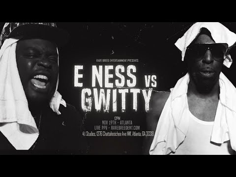 E NESS VS GWITTY CLOSURE 2 (NOV 19TH) - RBE