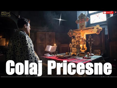 COLAJ PRICESNE ORTODOXE NOI 2023 ✝ PRICESNE VECHI CRESTINE ÎNCHINATE DOMNULUI ✝ CANTARI CRESTINE