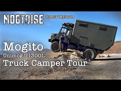 Mogito Unimog U1300L Truck Camper Tour - A Mogtoise Special Episode