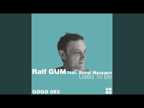 Used to Be (feat. Bongi Mvuyana) (Sir LSG Remix)