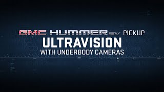 GMC HUMMER EV PICKUP | “Declassified: UltraVision with Underbody Cameras” | GMC