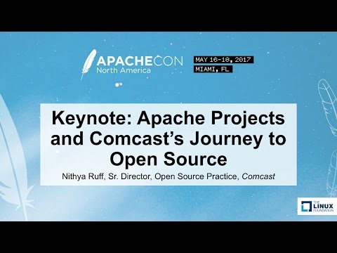 Keynote: Apache Projects and Comcast’s Journey to Open Source - Nithya Ruff