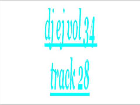 dj ej vol 34 track 28