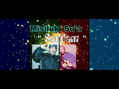 Musiluki Su'a - Saddam (Audio)