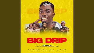 Big Drip Remix (feat. Poe Thug, Oseikrom, Lific, Ypee)
