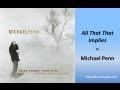 Michael Penn - All That That Implies (Lyrics)
