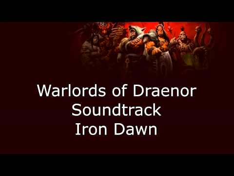 Warlords of Draenor Music - Iron Dawn