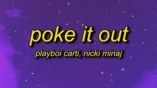 Playboi Carti - Poke It Out (Lyrics) slowed ft. Nicki Minaj | woah woah bad bih poke it out