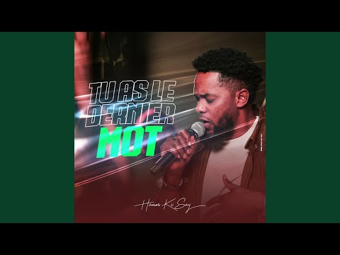 TU AS LE DERNIER MOT (LIVE)