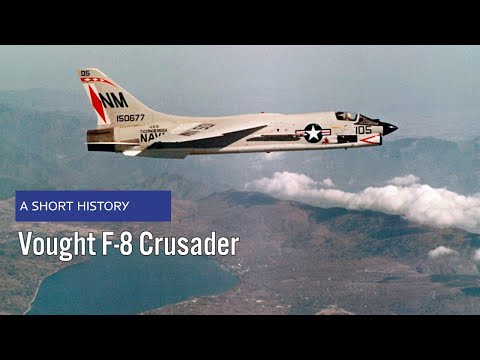 Vought F-8 / F8U Crusader - A Short History