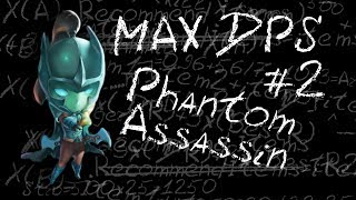 Maximum DPS: Phantom Assassin