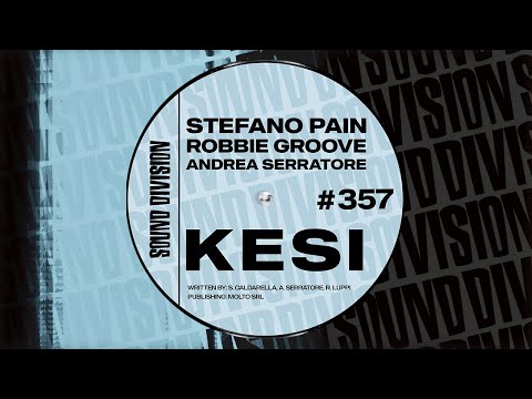 Stefano Pain, Robbie Groove, Andrea Serratore - Kesi (Edit)