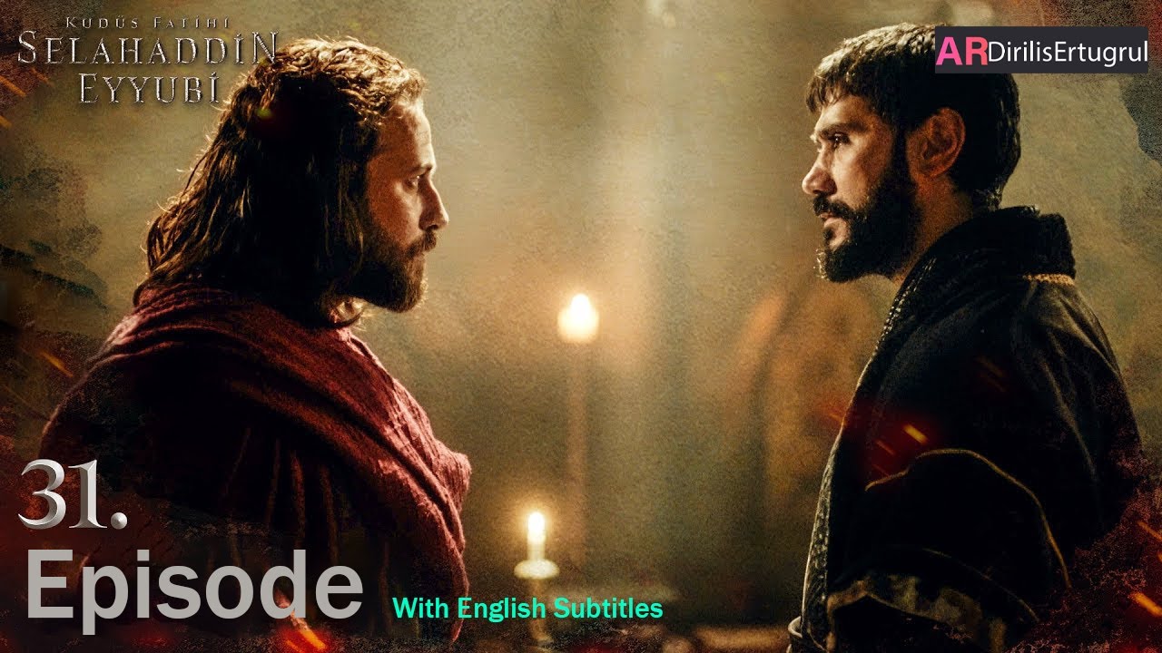 Selahaddin Eyyubi Season 2 Episode 31 With English Subtitles