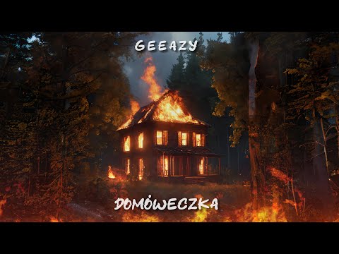 Geeazy - Domóweczka (prod. 707)