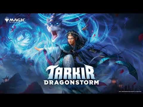 MTGA OST - Tarkir: Dragonstorm - 1/2