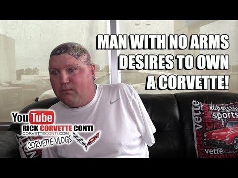 MAN WITH NO ARMS DRIVES & WANTS A CORVETTE Video