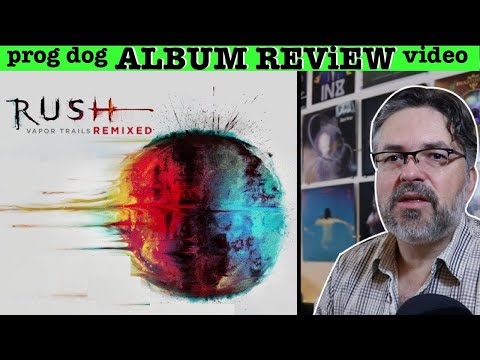 Rush - "Vapor Trails remix"  ALBUM REVIEW [prog rock]
