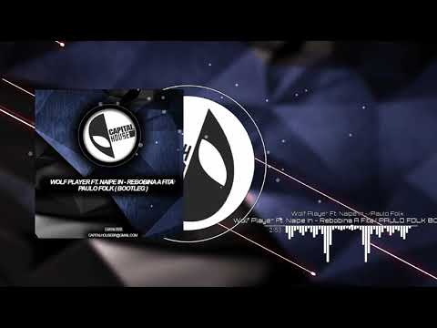 Wolf Player Ft In    Rebobina a Fita  Paulo Folk Bootleg