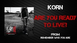 Korn - Are You Ready To Live? [Lyrics Video]