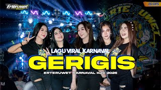 Download lagu DJ GERIGIS SPESIAL KARNAVAL • ERTERUWET  mp3 Download lagu DJ GERIGIS SPESIAL KARNAVAL • ERTERUWET  mp3