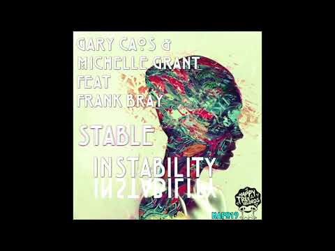 Gary Caos & Michelle Grant Feat Frank Bray - Stable Instability