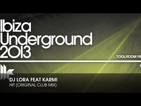 DJ Lora Feat. Karmi - Hit (Original Club Mix)