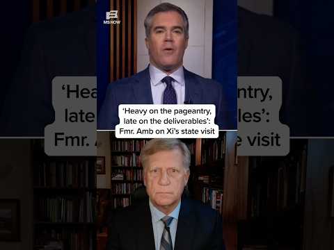 'Heavy on the pagentry, late on the deliverables': Fmr. Amb on Xi's state visit