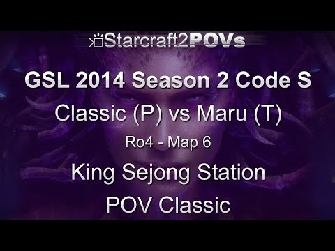 SC2 HotS - GSL 2014 S2 Code S - Classic vs Maru - Ro4 - Map 6 - King Sejong Station - Classic