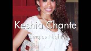 Keshia Chante - Singles Night