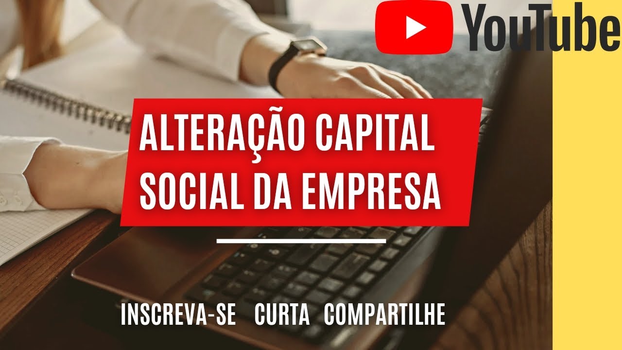 Como fazer alteração de capital social (DBE-Redesim)