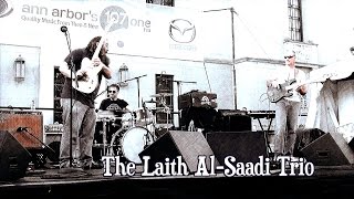 The Laith Al-Saadi Trio at the Ann Arbor Summer Festival “What It Means”