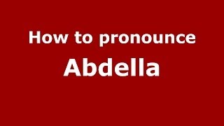 How to pronounce Abdella