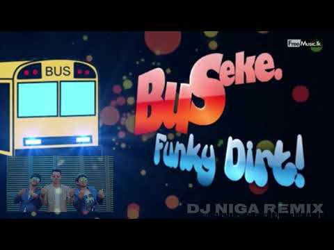 Bus Eke,Funky Dirt. dj Niga