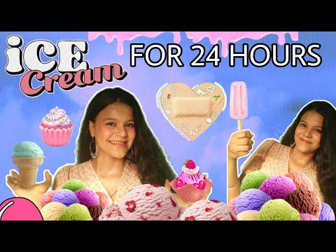 I ONLY ATE *ICECREAM* FOR 24 HOURS | KWALITY WALLS | 24 HOURS CHALLENGE | GONE YUMMY |