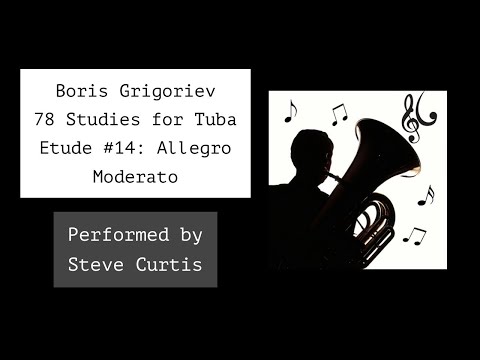Etude #14: Allegro Moderato - Grigoriev 78 Studies for Tuba