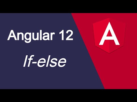 Angular 12 tutorial 15 If else condition