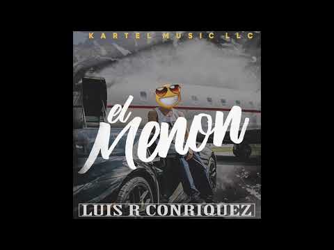 El Menon - Luis R Conriquez [Audio Oficial]