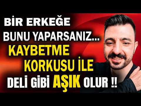 Kaybetme Korkusuyla Aşık Etmenin 7 Yolu