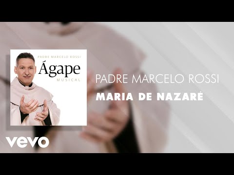Padre Marcelo Rossi - Maria de Nazaré (Áudio Oficial)