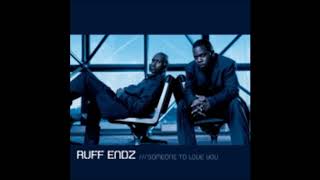 Ruff Endz : Will You Be Mine