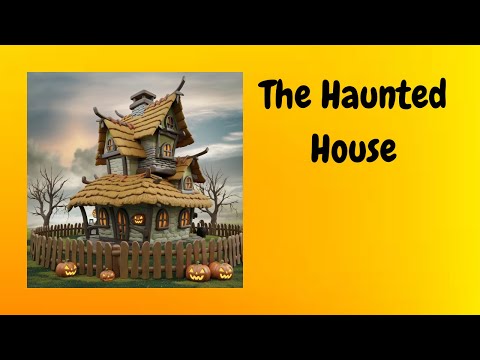The Haunted House – SoulSpeak Story