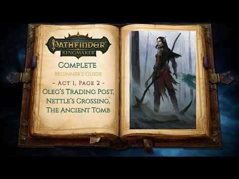 Pathfinder: Kingmaker Ultimate Beginner's Guide | EP 2
