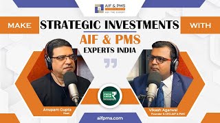 Make Strategic Investments with AIF & PMS Experts India | Mr. Anupam Gupta – Paisa Vaisa
