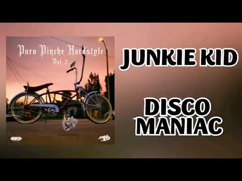 JUNKIE KID - DISCO MANIAC