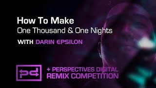 How To Make One Thousand &amp; One Nights with Darin Epsilon - Intro and Playthrough