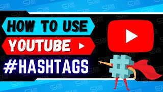 How To Use Hashtags On YouTube | Learn The Secrets of YouTube Hashtags