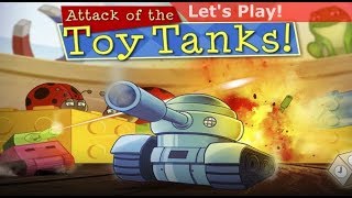 Let's Play: Attack of the Toy Tanks