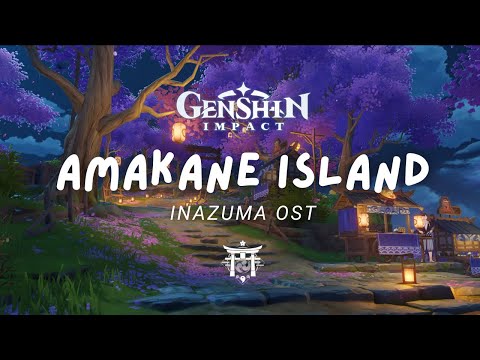 An Evening in Amakane Island 🌸 Relaxing Genshin Impact Music | Inazuma OST 原神 [No Mid-Roll Ads]
