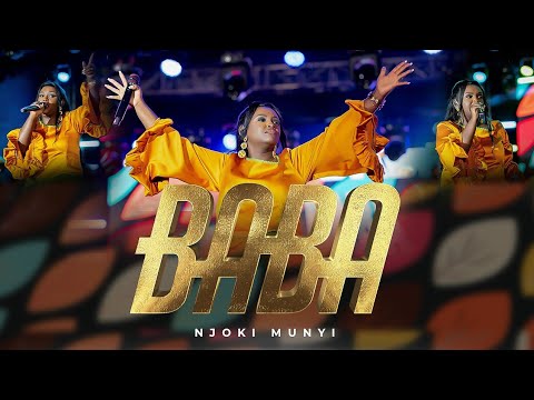 BABA - Njoki Munyi || Offical Live Video
